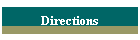 Directions